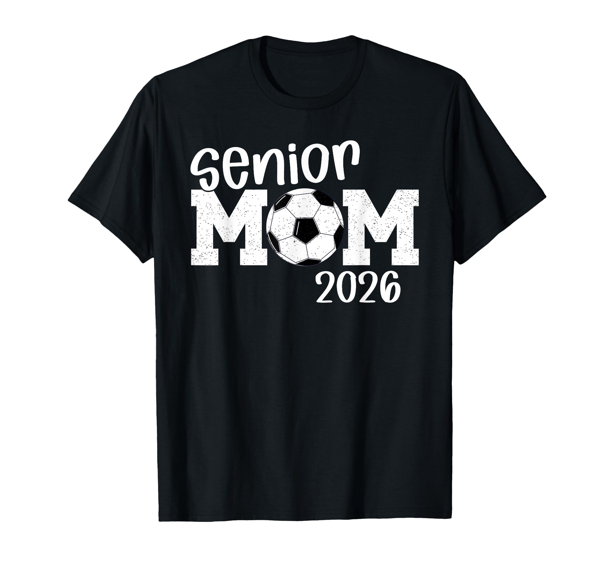 Soccer Senior Mom 2026 Soccer T-Shirt - Fun Novelty Design for Adults - T-Shirt, Sweatshirt, Hoodie