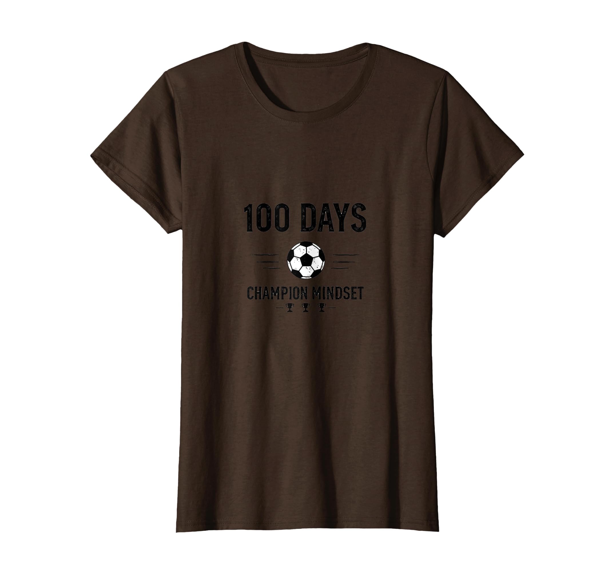 100 Days Champion Mindset Soccer School T-Shirt - Aesthetic Graphic Unisex - T-Shirt, Sweatshirt, Hoodie