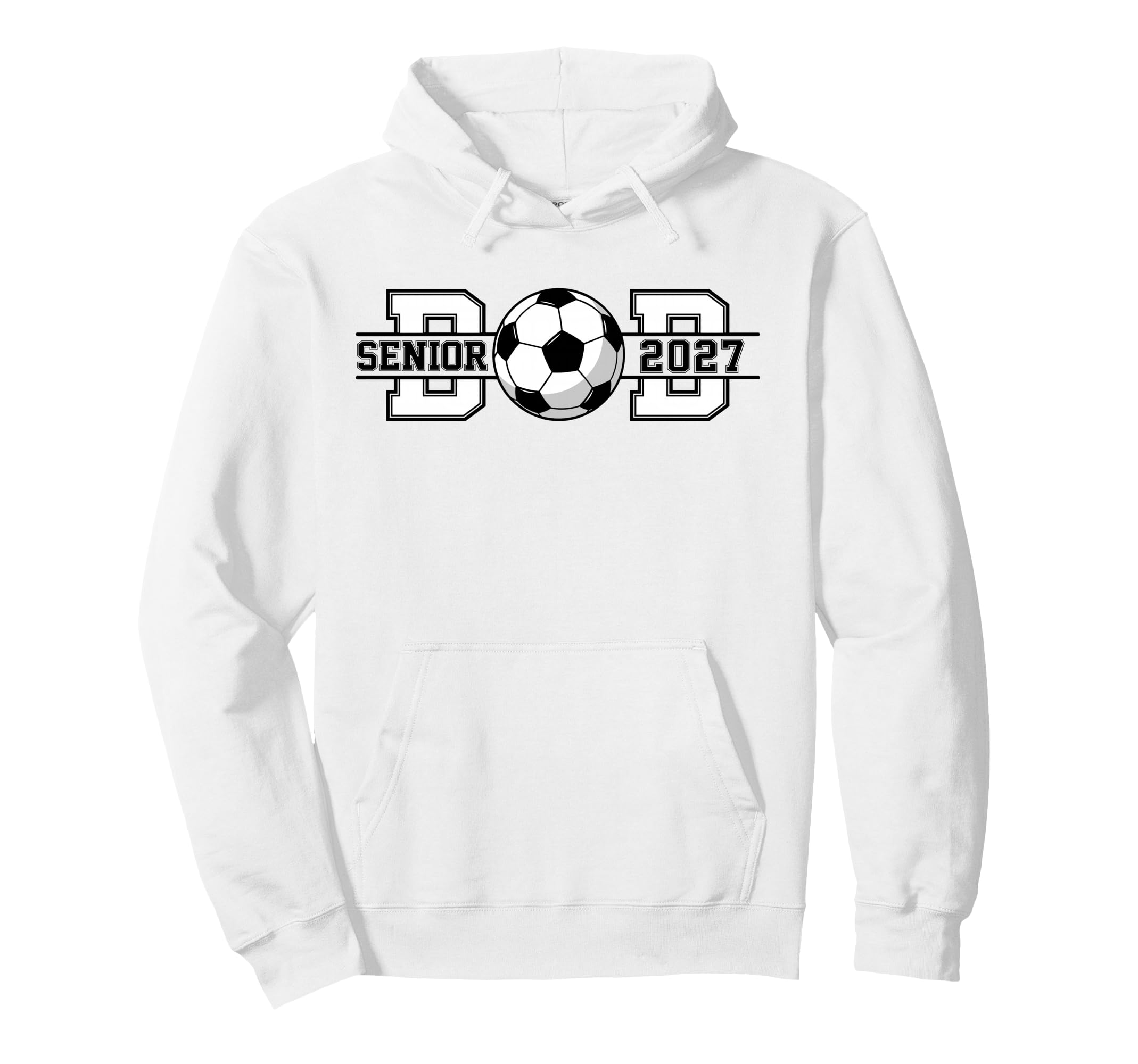 Soccer Senior Dad 2027 Graduate Hoodie - Novelty Apparel Unisex - T-Shirt, Sweatshirt, Hoodie