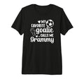 Proud Soccer Goalie Grammy Soccer T-Shirt - Streetwear Style Men Women - T-Shirt, Sweatshirt, Hoodie