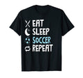 Funny Eat Sleep Soccer Repeat Player T-Shirt - Unique Graphic for Adults - T-Shirt, Sweatshirt, Hoodie