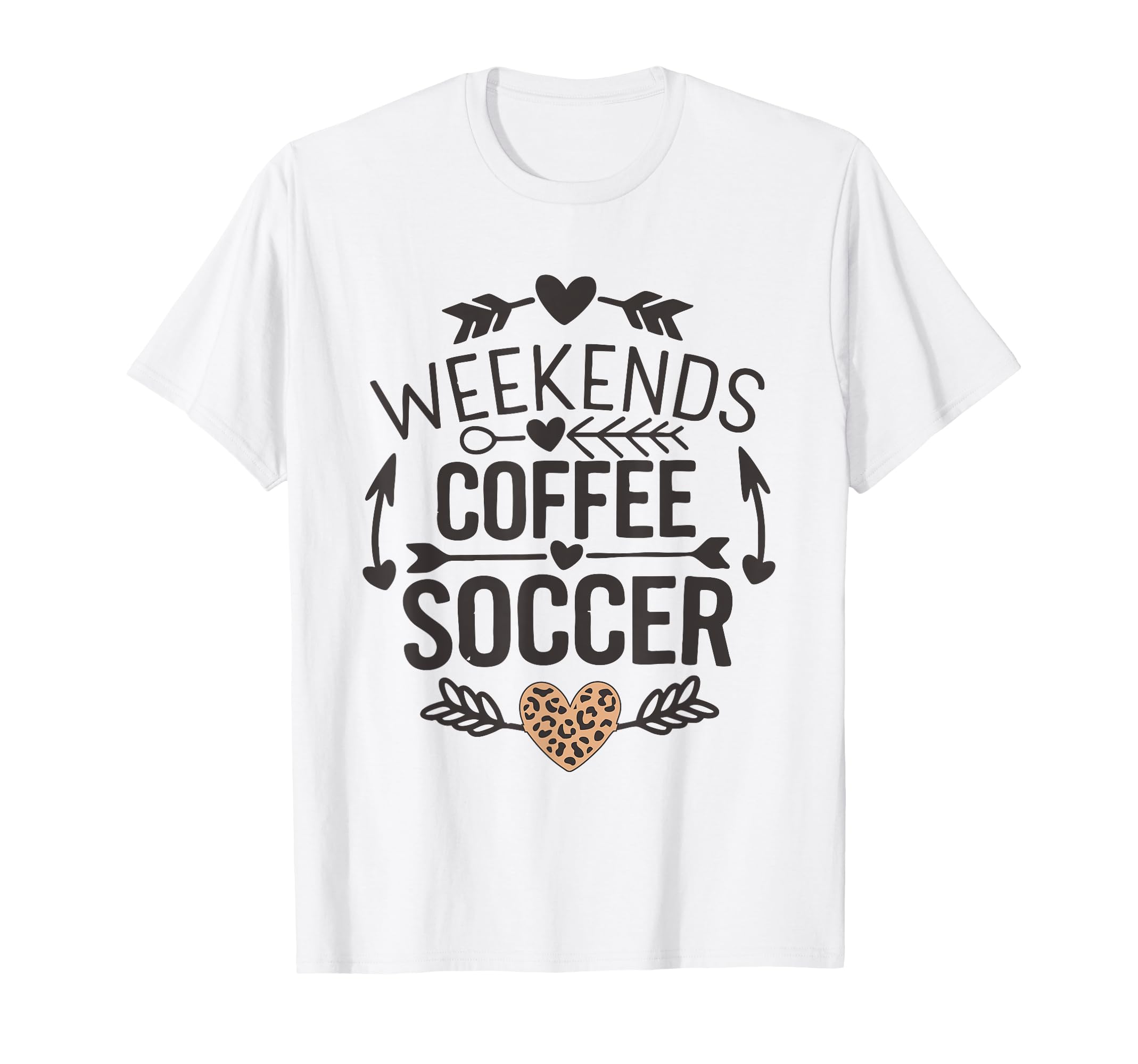 Weekends Coffee And Soccer Mom Life T-Shirt - Fun Novelty Design Men Women - T-Shirt, Sweatshirt, Hoodie