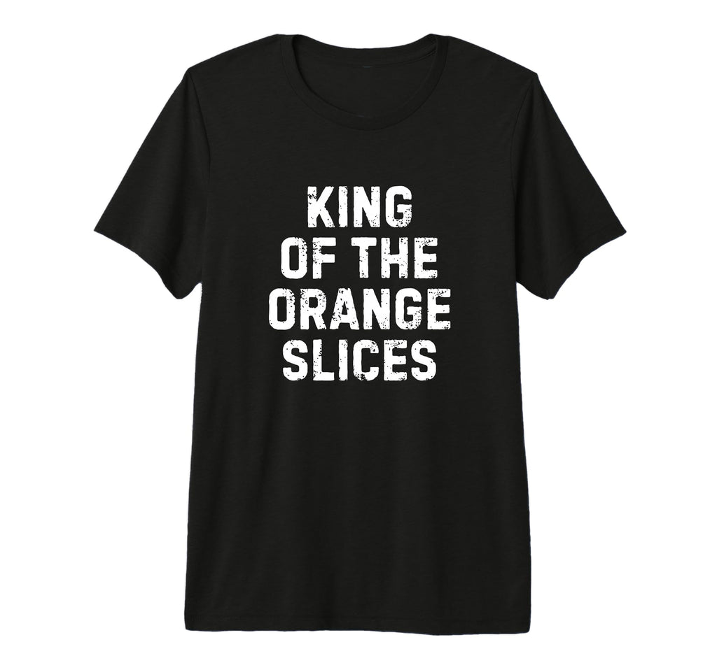 Mens Soccer Dad King Orange Slices Funny T-Shirt - Novelty Apparel Unisex - T-Shirt, Sweatshirt, Hoodie