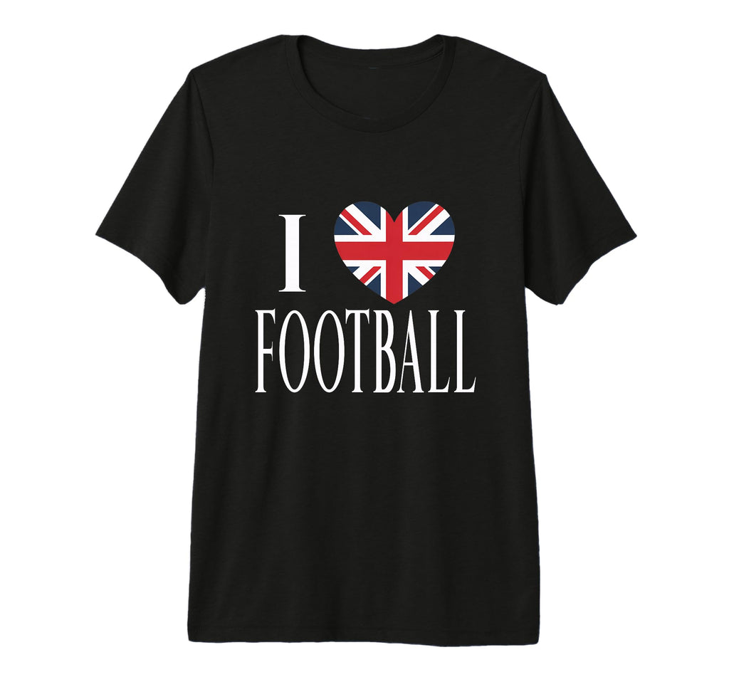 I Love Football Great Britain Flag Heart T-Shirt - Novelty Apparel Unisex - T-Shirt, Sweatshirt, Hoodie