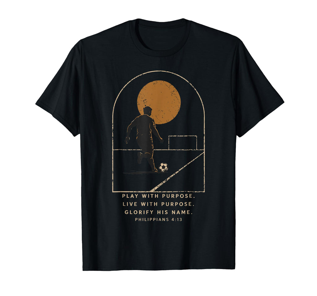 Soccer Christian Faith Bible Verse T-Shirt - Minimalist Print Unisex - T-Shirt, Sweatshirt, Hoodie