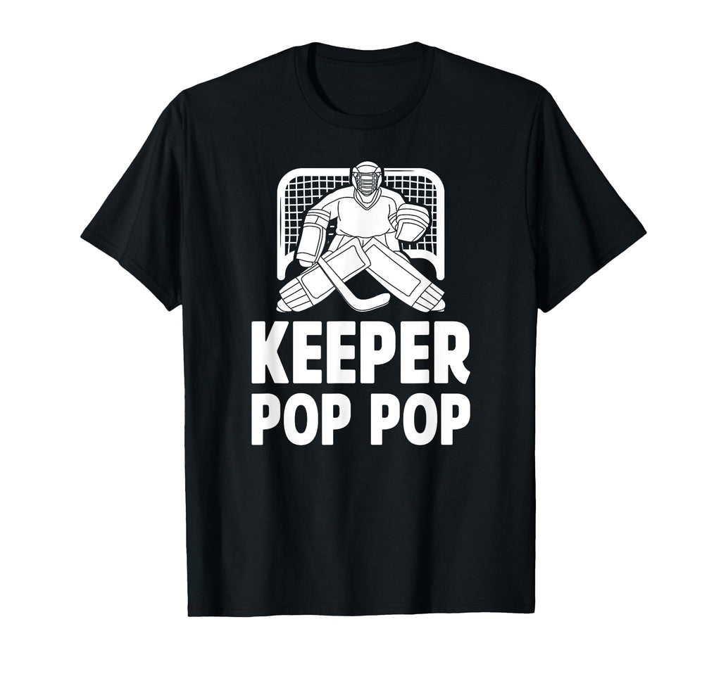 Ice Hockey Keeper Pop Pop Ice Hockey T-Shirt - Casual Everyday Wear Unisex - T-Shirt, Sweatshirt, Hoodie