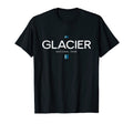 Glacier National Park Montana T-Shirt - Fun Novelty Design Unisex - T-Shirt, Sweatshirt, Hoodie