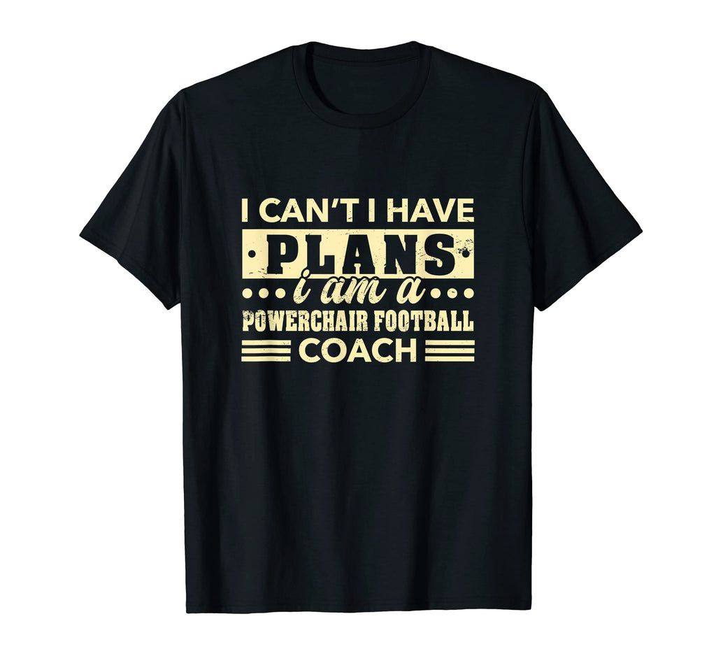 I Cant I Have Plans Powerchair Football T-Shirt - Unique Graphic Men Women - T-Shirt, Sweatshirt, Hoodie