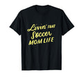 Womens Living That Soccer Mom Life T-Shirt - Minimalist Print for Adults - T-Shirt, Sweatshirt, Hoodie