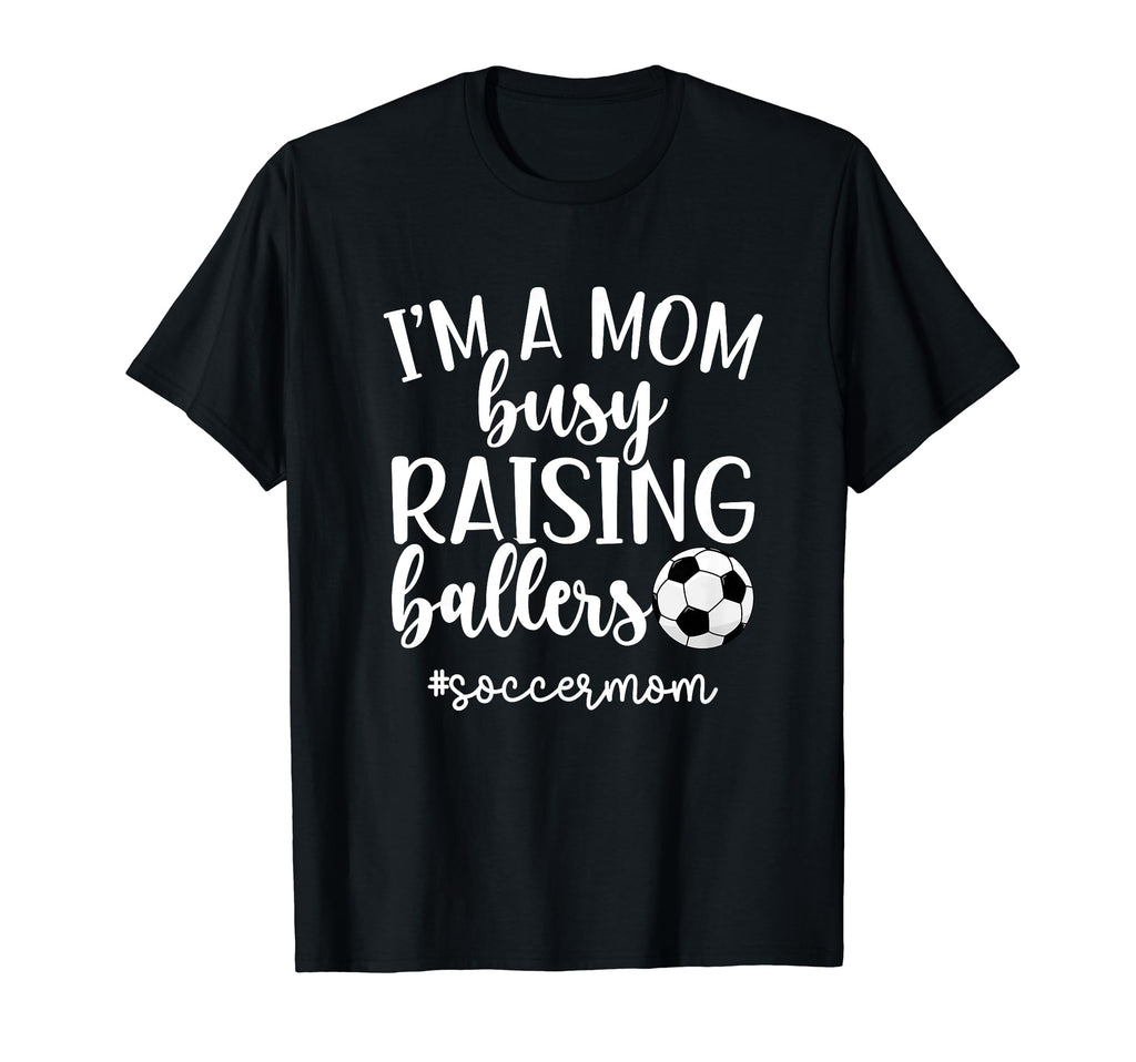 Busy Raising Ballers Soccer Mom Soccer T-Shirt - Custom Art Print Unisex - T-Shirt, Sweatshirt, Hoodie