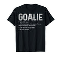 Funny Goalie Definition Soccer Hockey T-Shirt - Novelty Apparel Men Women - T-Shirt, Sweatshirt, Hoodie