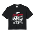 My Princess Wears Cleats Soccer T-Shirt - Casual Everyday Wear for Adults - T-Shirt, Sweatshirt, Hoodie