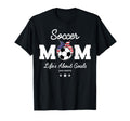 Lifes About Goals Womens Stuff Soccer Mom T-Shirt - Unique Graphic Unisex - T-Shirt, Sweatshirt, Hoodie