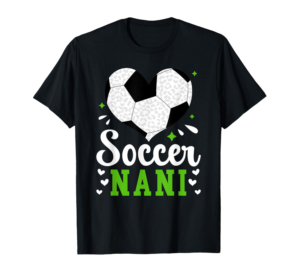Soccer Nani Heart Nani Soccer T-Shirt - Aesthetic Graphic for Adults - T-Shirt, Sweatshirt, Hoodie