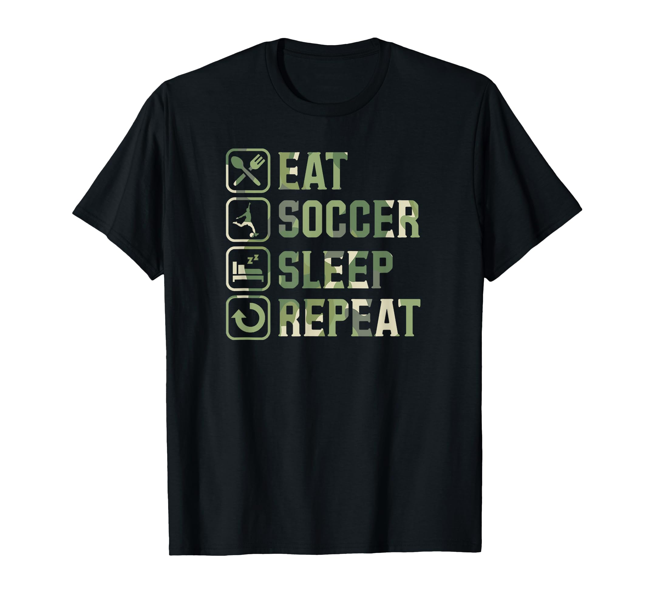 Eat Soccer Sleep Repeat Simple Basic T-Shirt - Graphic Print for Adults - T-Shirt, Sweatshirt, Hoodie