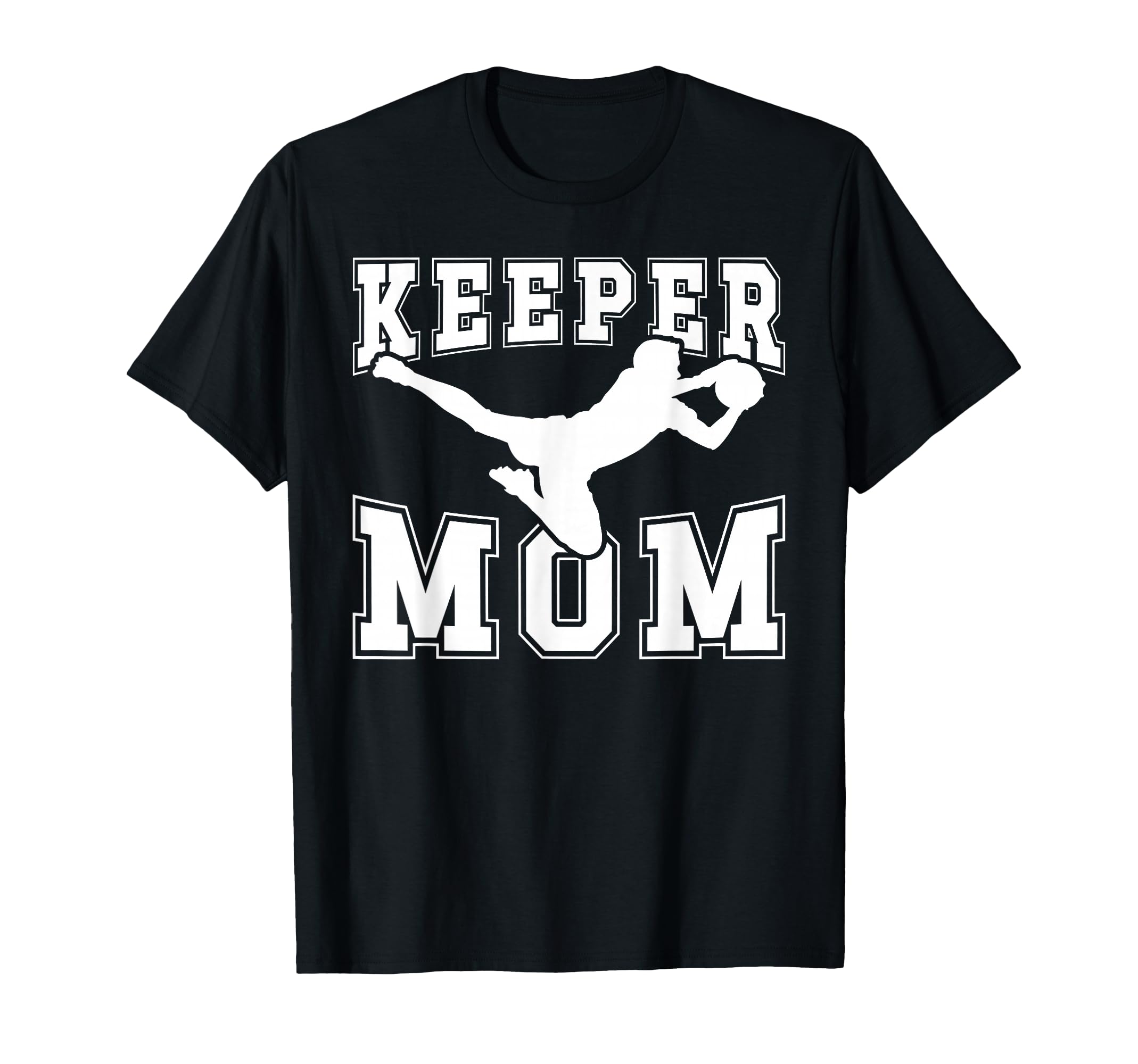 Soccer Keeper Mom Soccer Goalie Mother T-Shirt - Minimalist Print Unisex - T-Shirt, Sweatshirt, Hoodie