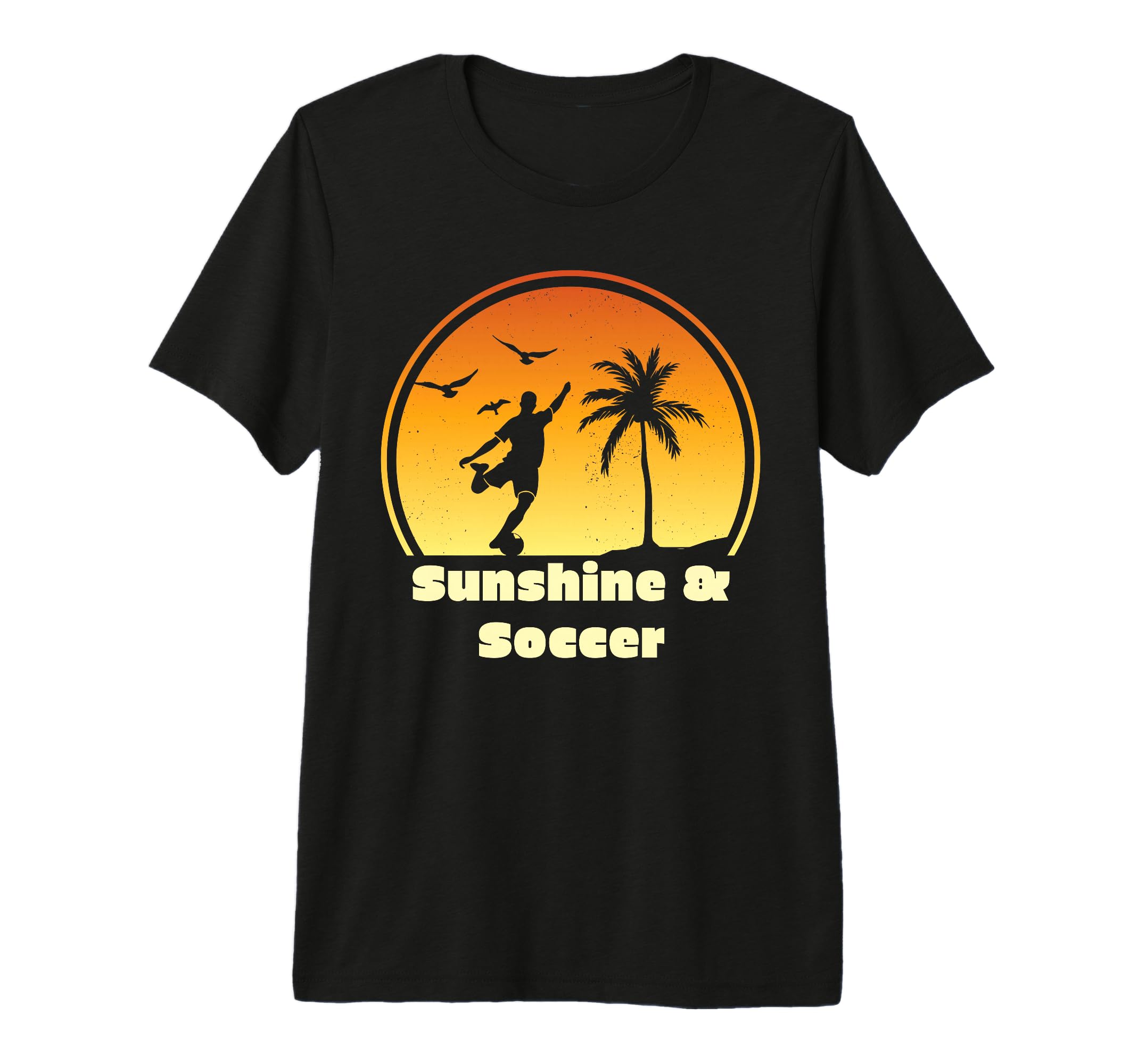 Sunshine Soccer Stuff Soccer T-Shirt - Casual Everyday Wear Men Women - T-Shirt, Sweatshirt, Hoodie