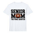 Senior Football Mom Football Mama T-Shirt - Streetwear Style for Adults - T-Shirt, Sweatshirt, Hoodie