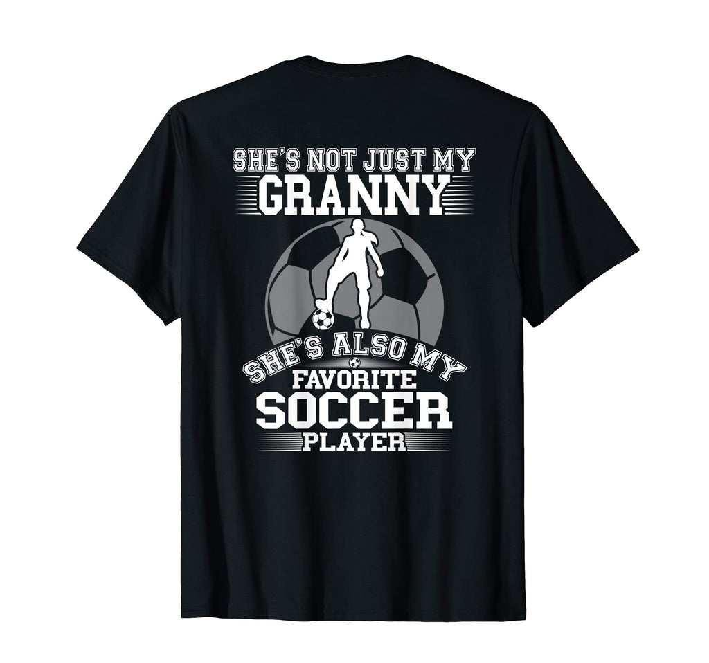 Shes Not Just My Granny Also My T-Shirt - Fun Novelty Design for Adults - T-Shirt, Sweatshirt, Hoodie
