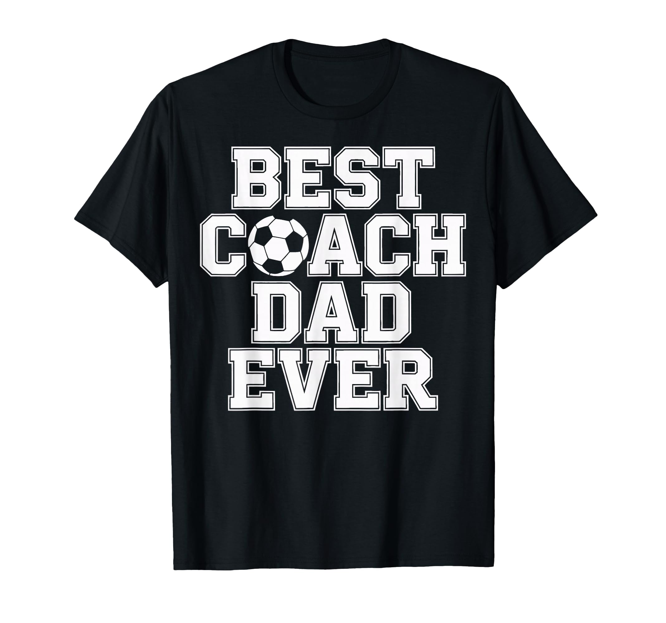 Soccer Dad Life Best Coach Dad Ever T-Shirt - Unique Graphic for Adults - T-Shirt, Sweatshirt, Hoodie