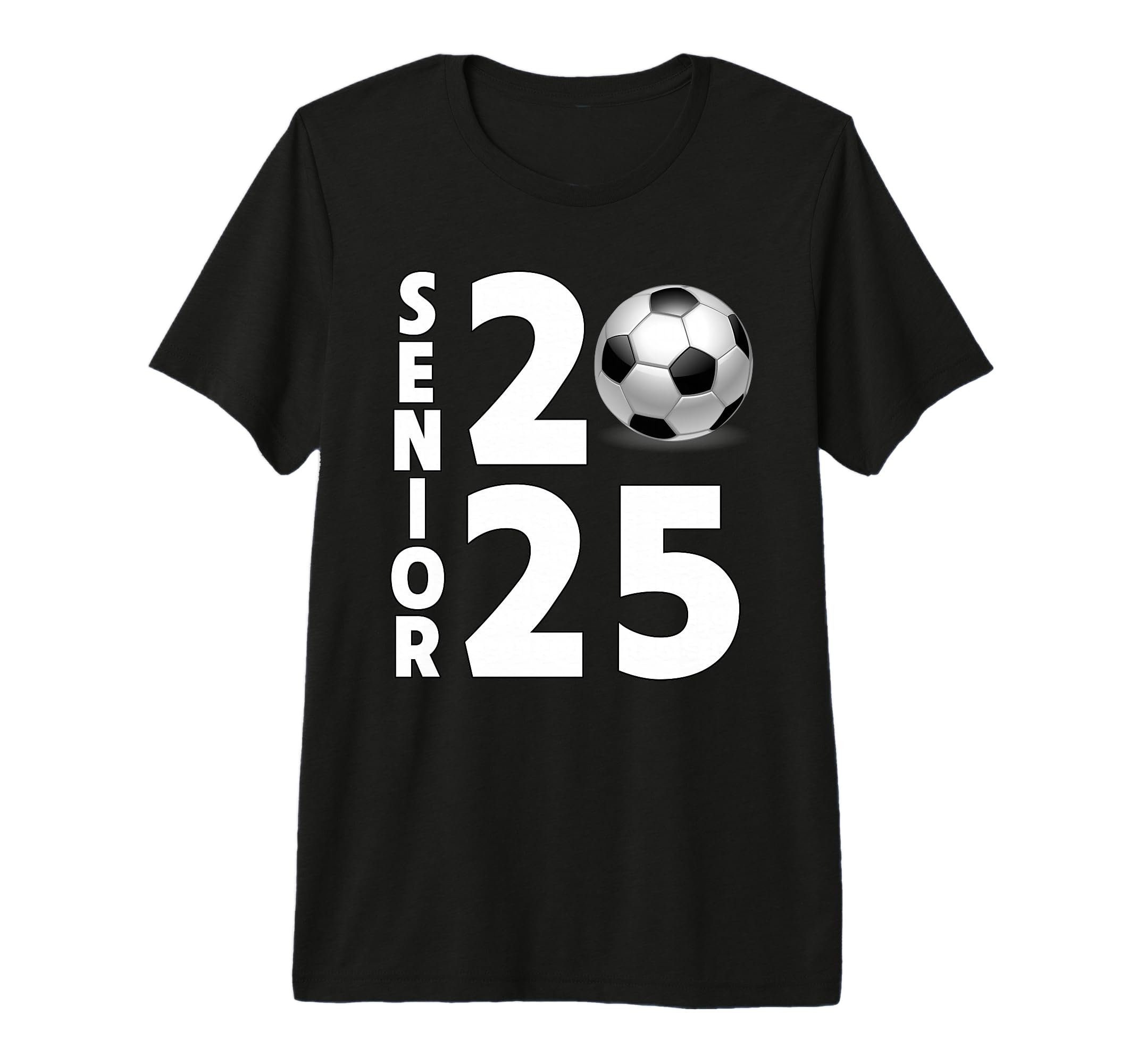 Soccer Player Senior Class 2025 T-Shirt - Casual Everyday Wear Unisex - T-Shirt, Sweatshirt, Hoodie