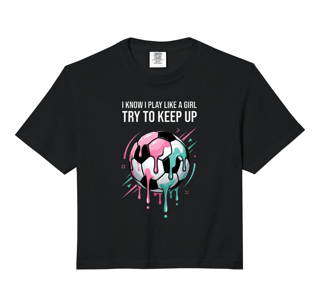 I Know I Play Like Try To Keep Up T-Shirt - Graphic Print for Adults - T-Shirt, Sweatshirt, Hoodie