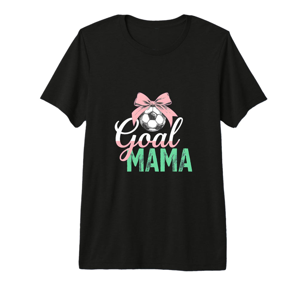 Goal Mama Soccer Bow Soccer Mom Pride T-Shirt - Trendy Graphic for Adults - T-Shirt, Sweatshirt, Hoodie