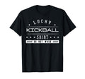 Lucky Kickball Player Ever Team Sport T-Shirt - Unique Graphic Men Women - T-Shirt, Sweatshirt, Hoodie