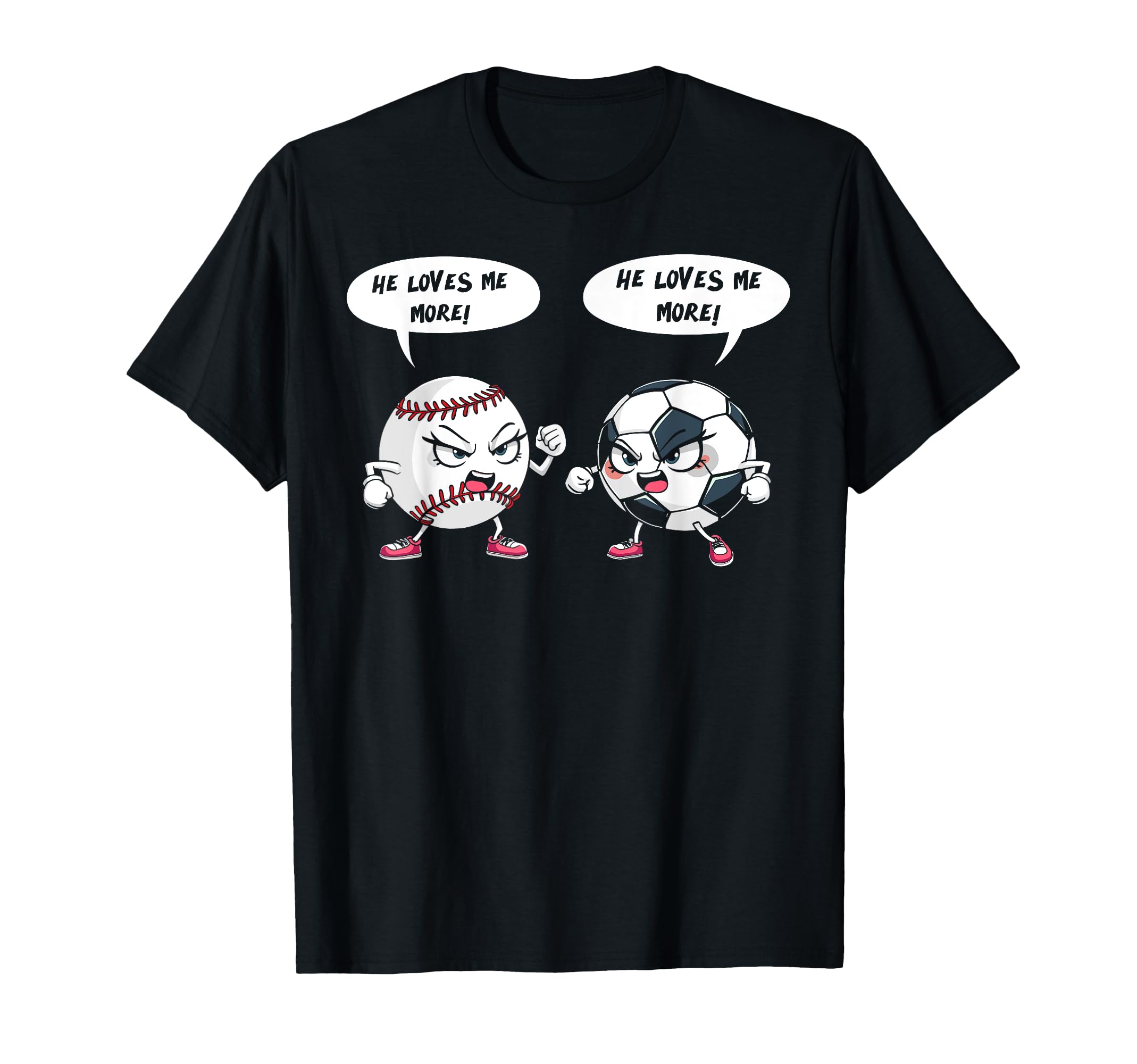He Loves Me More Baseball Soccer Player T-Shirt - Minimalist Print Unisex - T-Shirt, Sweatshirt, Hoodie