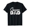 Soccer Funny Soccer Dad Father Gift T-Shirt - Casual Everyday Wear Unisex - T-Shirt, Sweatshirt, Hoodie