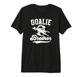 Soccer Goalie Brother Soccer Goalkeeper T-Shirt - Novelty Apparel Unisex - T-Shirt, Sweatshirt, Hoodie