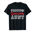 Proud Soccer Aunt Mothers Day T-Shirt - Unique Graphic Men Women - T-Shirt, Sweatshirt, Hoodie