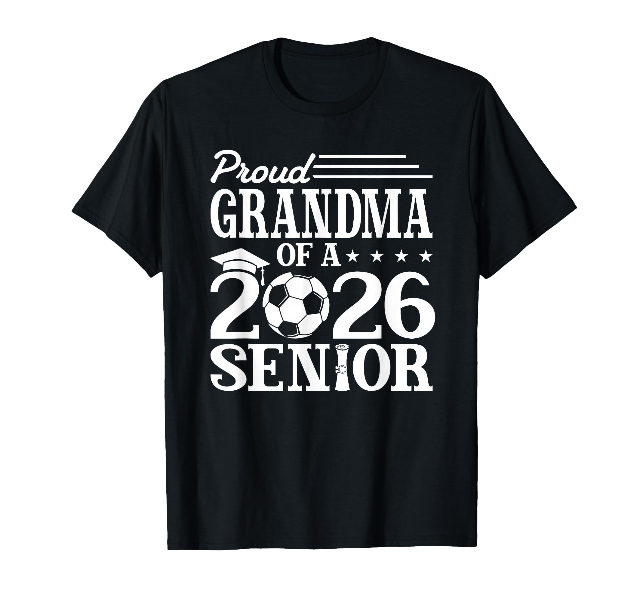 Proud Grandma 2026 Senior Soccer T-Shirt - Trendy Graphic Men Women - T-Shirt, Sweatshirt, Hoodie