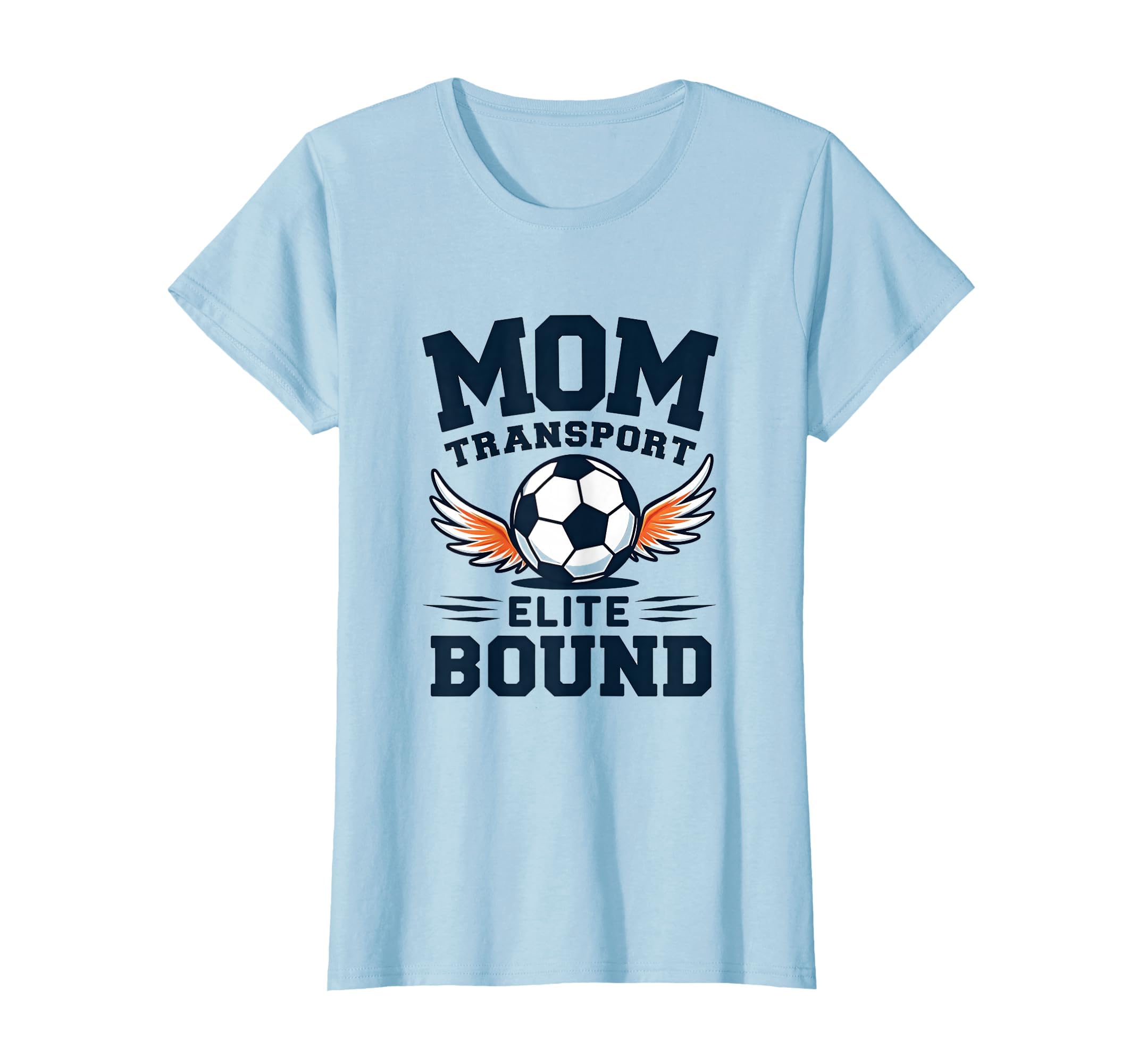 Mom Transport Elite Bound Soccer Mom T-Shirt - Unique Graphic for Adults - T-Shirt, Sweatshirt, Hoodie