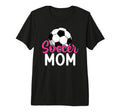 Soccer Mom Soccer Player Mom Soccer T-Shirt - Custom Art Print Men Women - T-Shirt, Sweatshirt, Hoodie