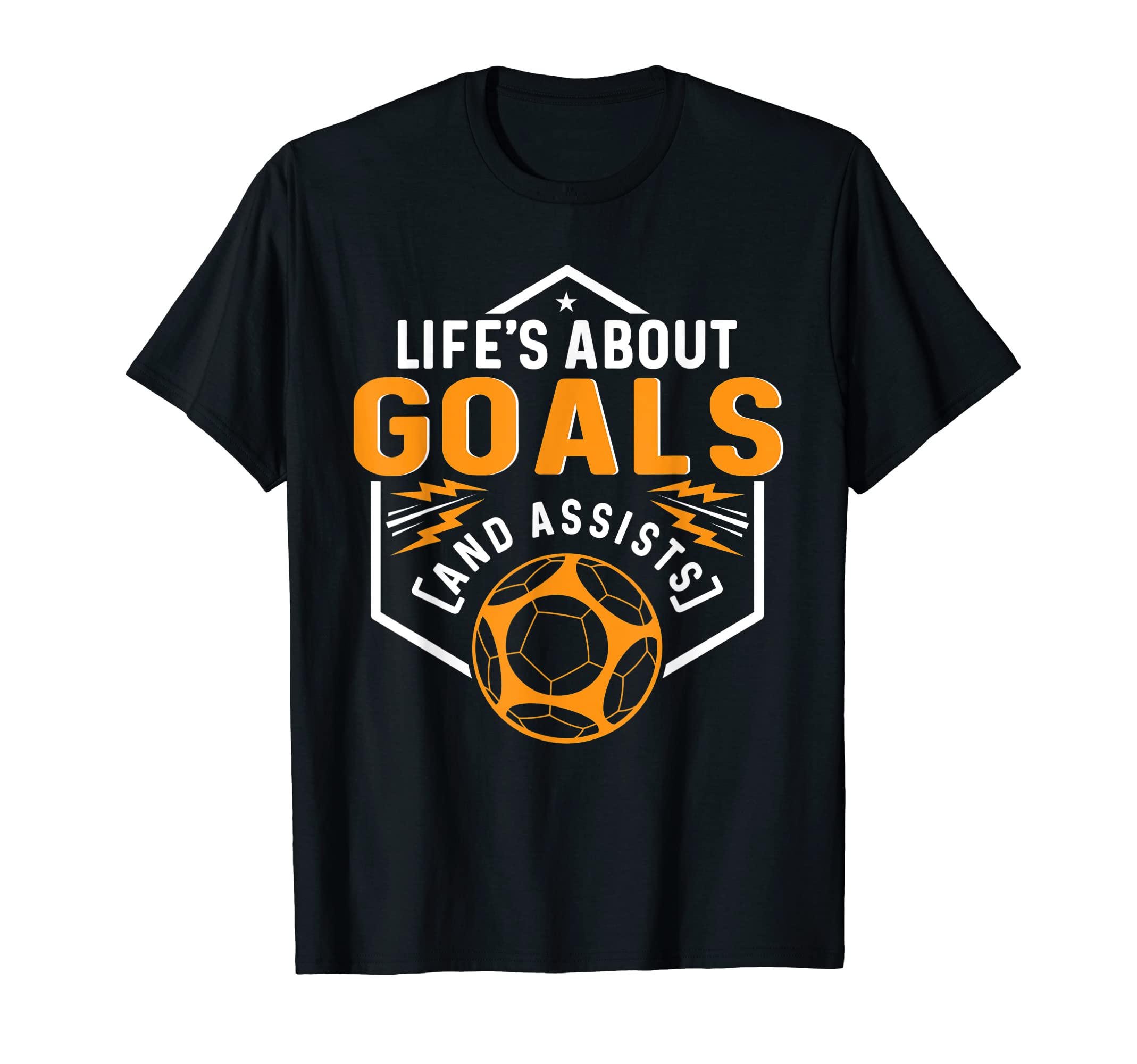 Lifes About Goals And Assists Soccer T-Shirt - Minimalist Print Unisex - T-Shirt, Sweatshirt, Hoodie