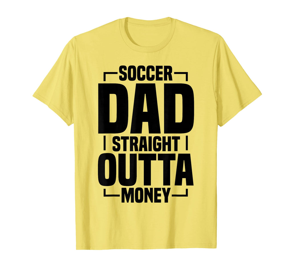 Soccer Dad T-Shirt - Fun Novelty Design for Adults - T-Shirt, Sweatshirt, Hoodie