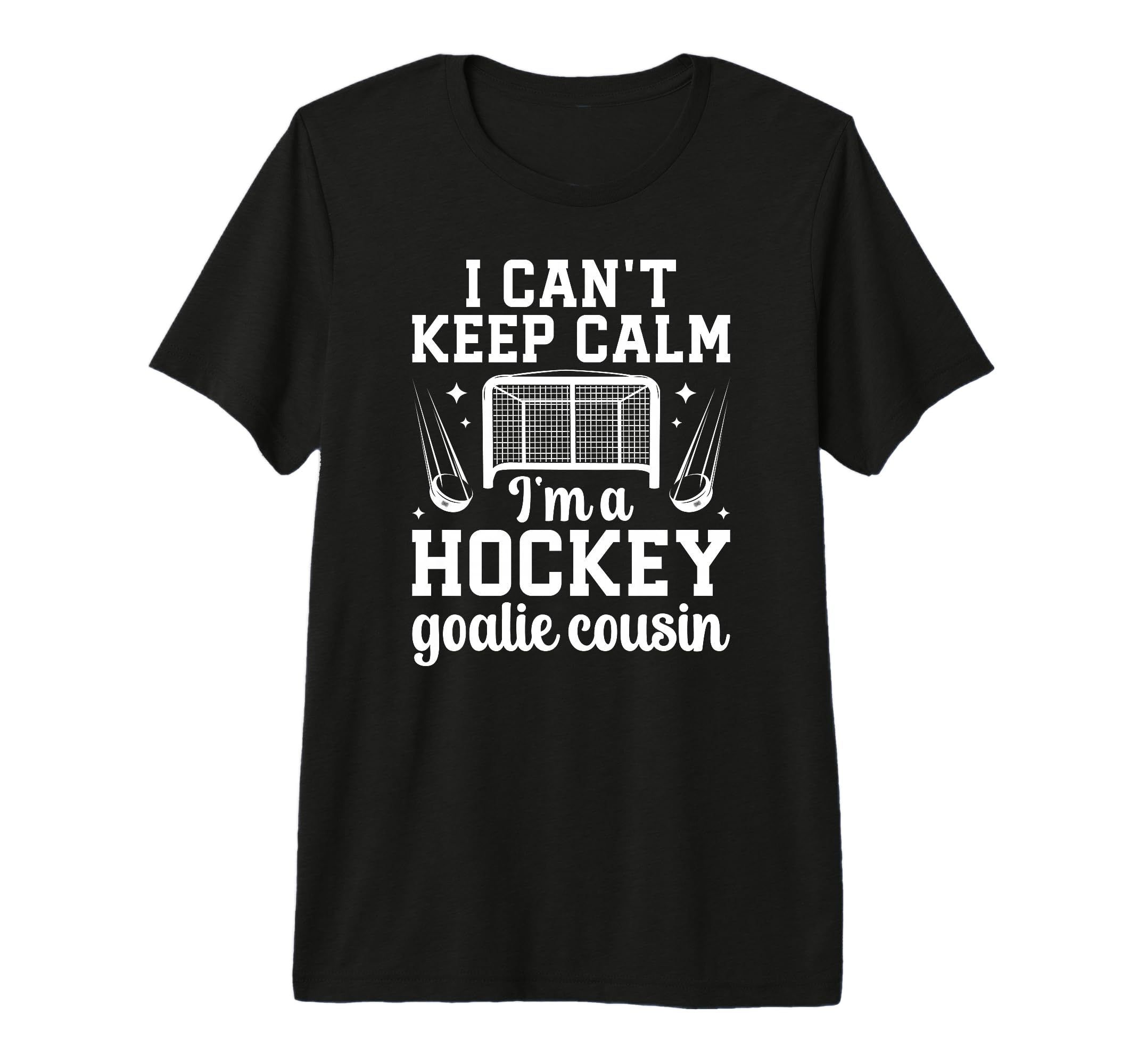 Im Hockey Goalie Cousin Ice Hockey T-Shirt - Minimalist Print for Adults - T-Shirt, Sweatshirt, Hoodie