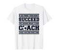 If First You Dont Succeed Coach T-Shirt - Casual Everyday Wear Men Women - T-Shirt, Sweatshirt, Hoodie