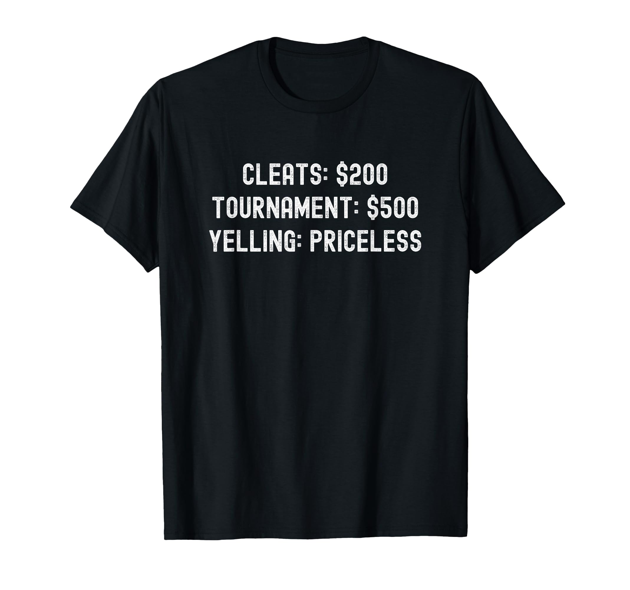 Soccer Mom Dad Cleats Tournaments T-Shirt - Fun Novelty Design for Adults - T-Shirt, Sweatshirt, Hoodie