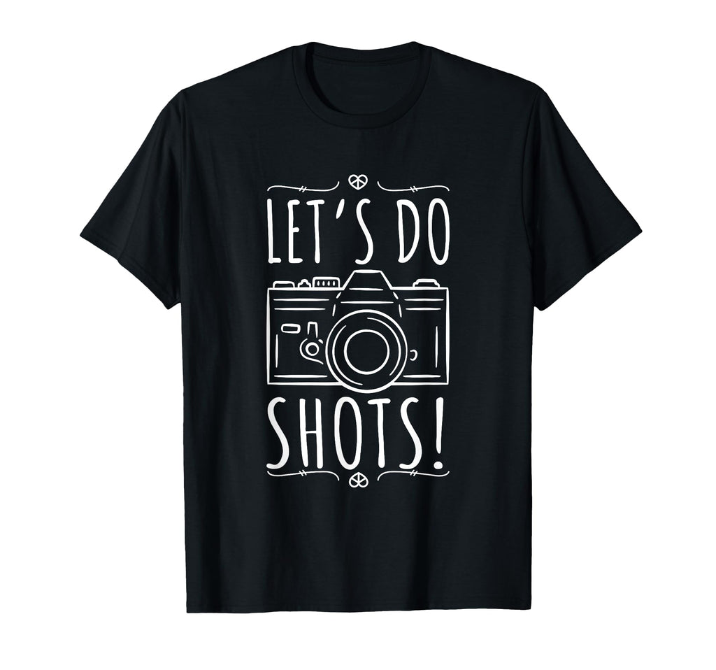 Lets Do Shots Photography Camera T-Shirt - Aesthetic Graphic Unisex - T-Shirt, Sweatshirt, Hoodie