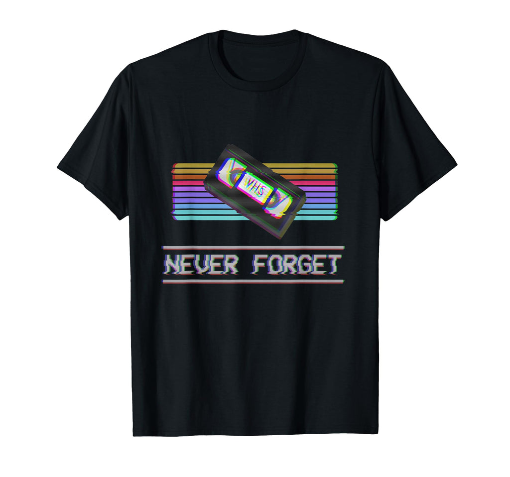 Never Forget Vhs Vcr Tape 80S 90S T-Shirt - Graphic Print for Adults - T-Shirt, Sweatshirt, Hoodie