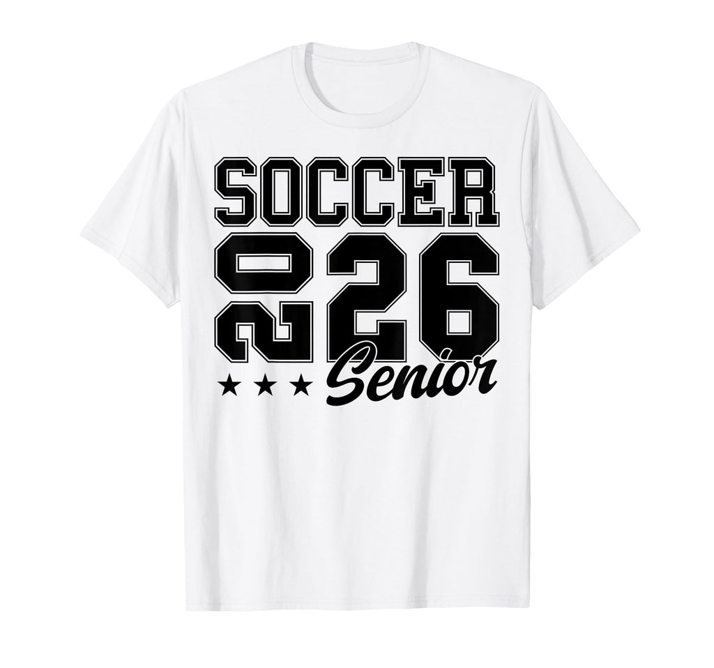 Soccer Senior Night Soccer Senior 2026 T-Shirt - Graphic Print Men Women - T-Shirt, Sweatshirt, Hoodie
