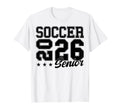 Soccer Senior Night Soccer Senior 2026 T-Shirt - Graphic Print Men Women - T-Shirt, Sweatshirt, Hoodie