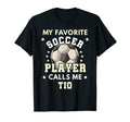 Mens My Favorite Soccer Player Calls T-Shirt - Minimalist Print for Adults - T-Shirt, Sweatshirt, Hoodie