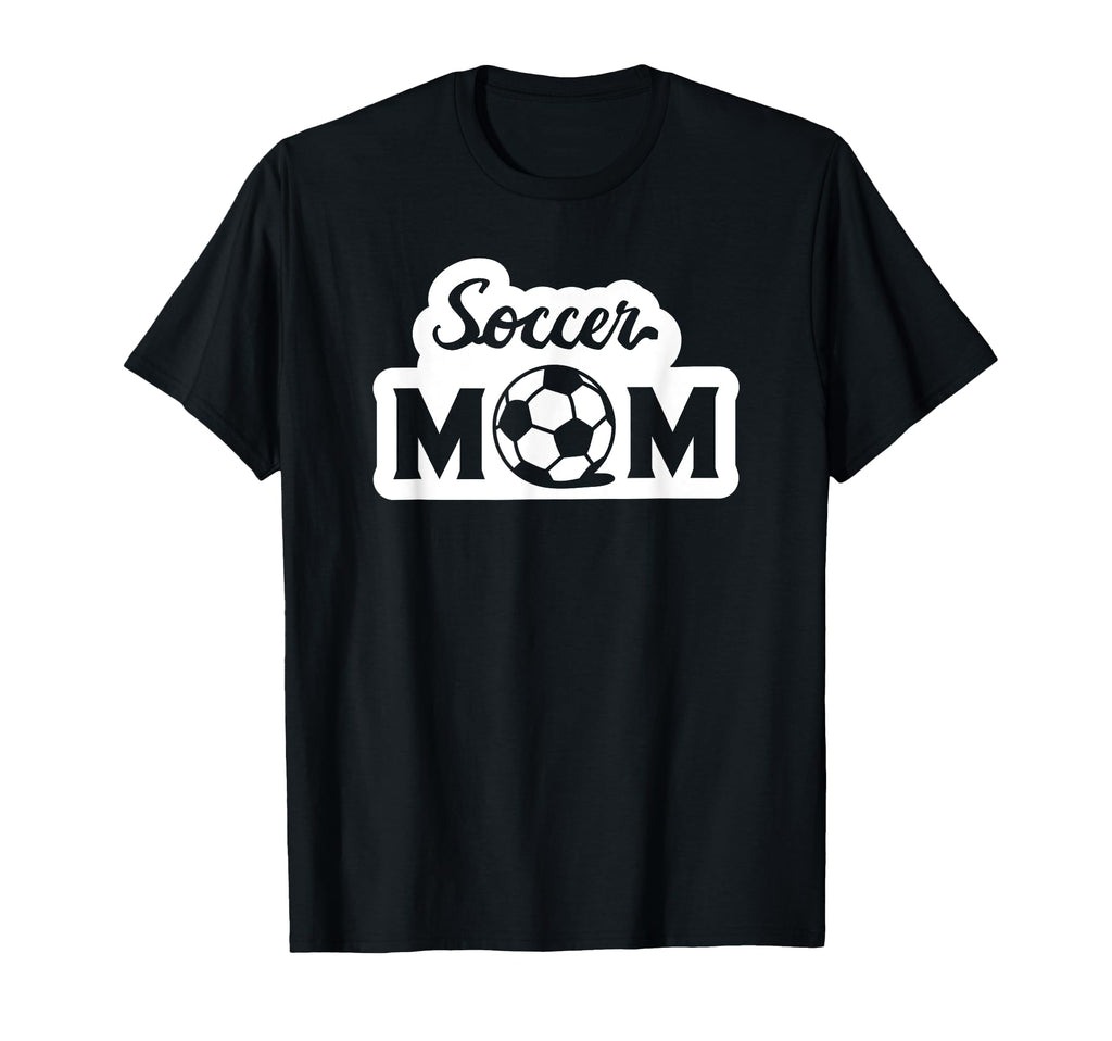 Soccer Sports Funny Soccer Mom T-Shirt - Fun Novelty Design for Adults - T-Shirt, Sweatshirt, Hoodie