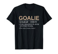 Goalie Craziest Player Team Brave T-Shirt - Trendy Graphic Unisex - T-Shirt, Sweatshirt, Hoodie
