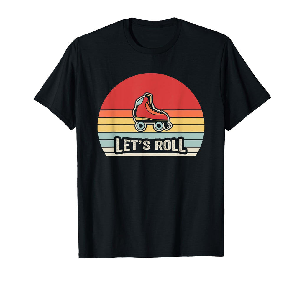 Lets Roll Roller Skate Vibes T-Shirt - Custom Art Print Men Women - T-Shirt, Sweatshirt, Hoodie