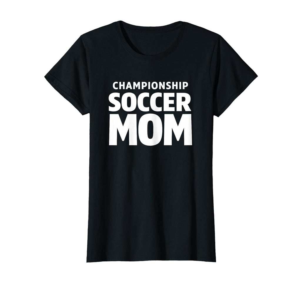 Championship Soccer Mom Tournament Pride T-Shirt - Graphic Print for Adults - T-Shirt, Sweatshirt, Hoodie