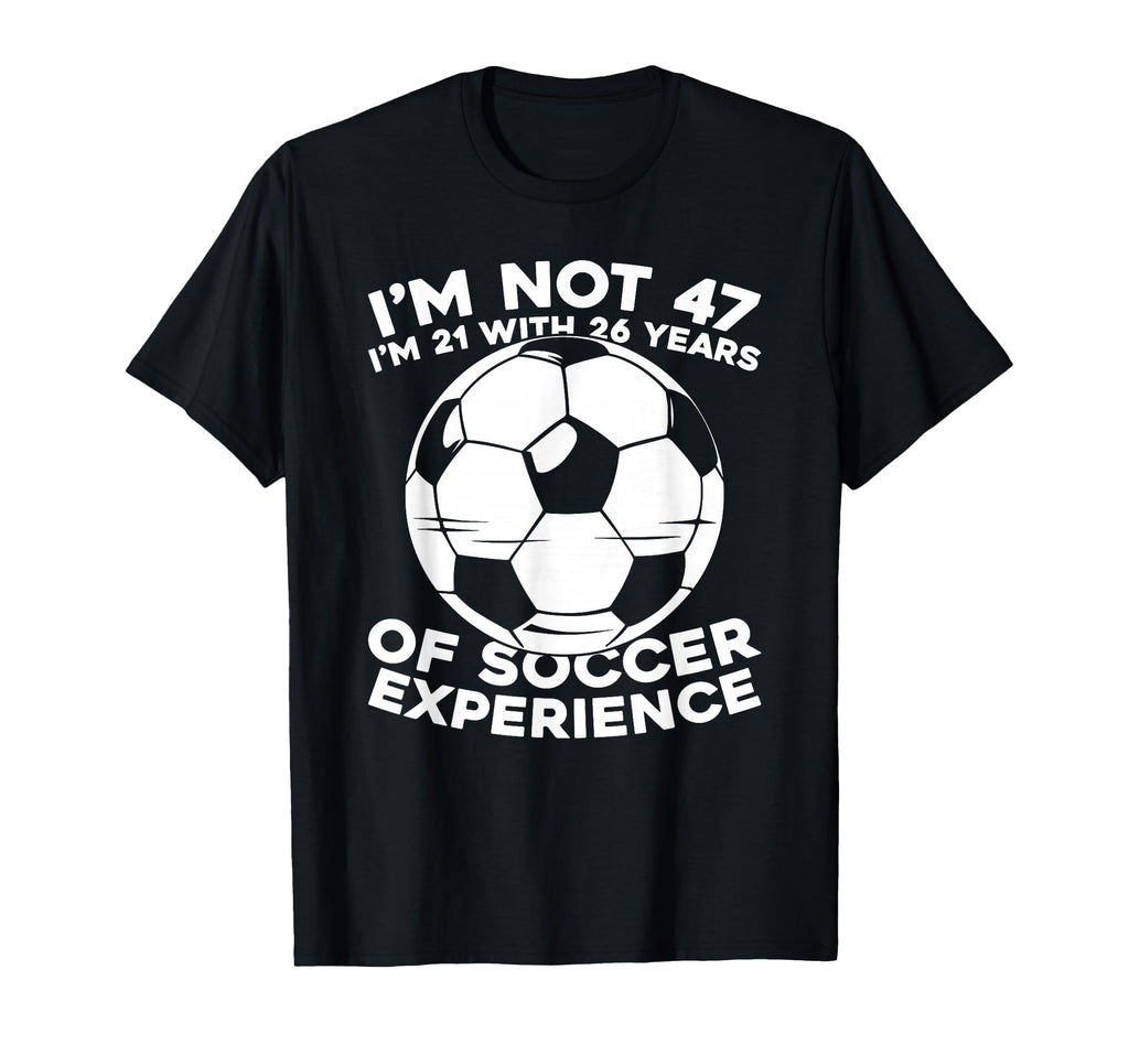 47Th Birthday Soccer Player Sports Team 47 T-Shirt - Graphic Print Unisex - T-Shirt, Sweatshirt, Hoodie